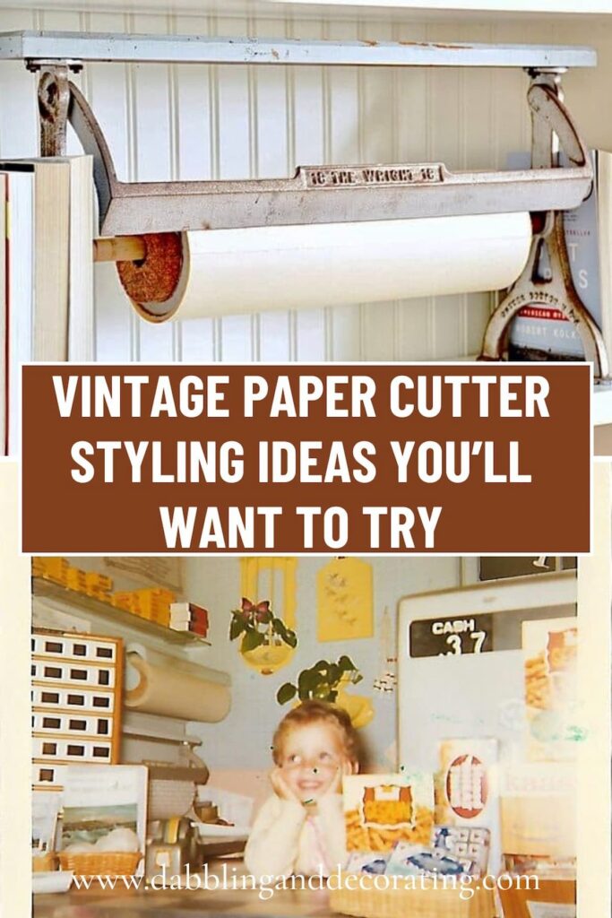 Vintage Paper Cutter Styling Ideas You’ll Want to Try