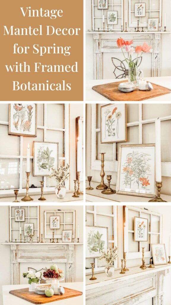 Vintage Mantel Decor for Spring with Framed Botanicals