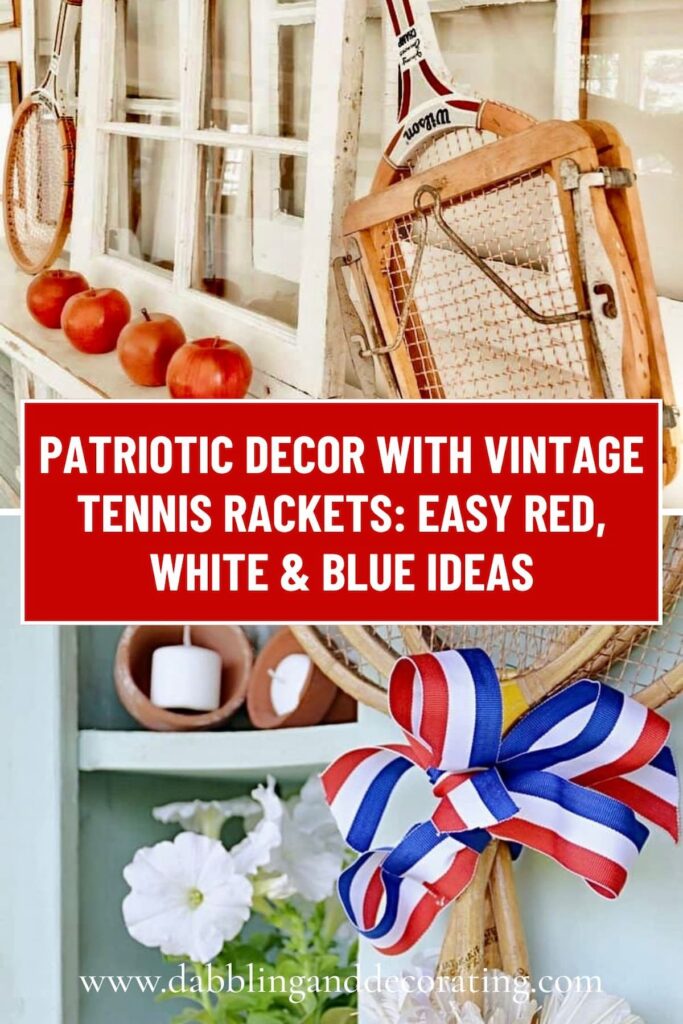 Patriotic Decor with Vintage Tennis Rackets Easy Red, White & Blue Ideas