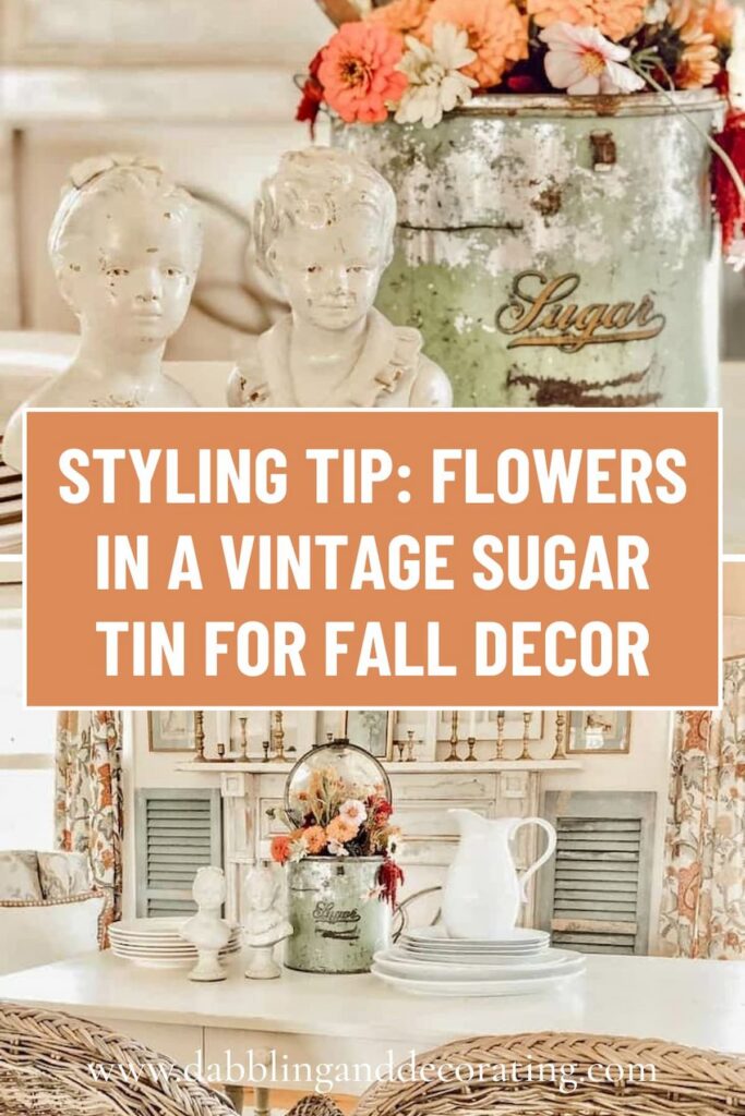 Styling Tip: Flowers in a Vintage Sugar Tin for Fall Decor