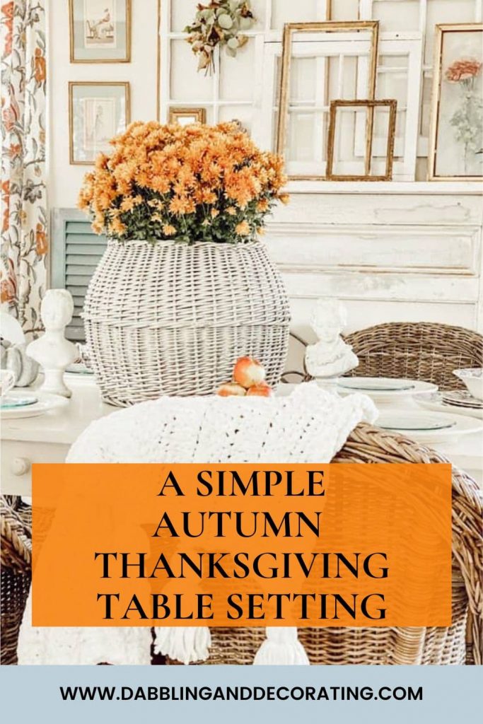 A Simple Autumn Thanksgiving Table Setting