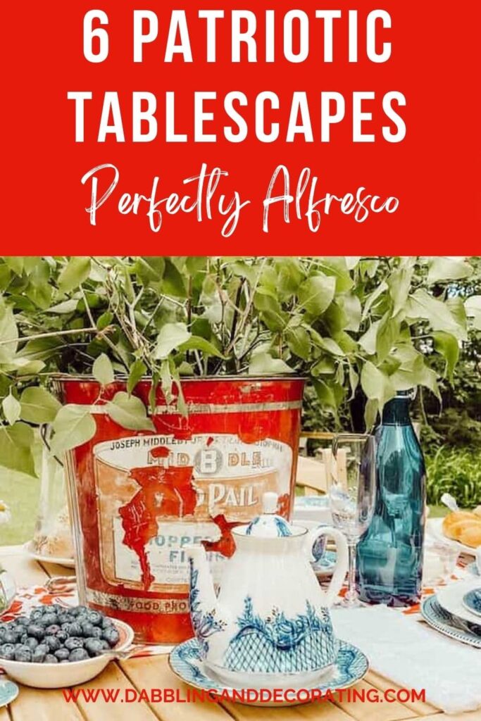 6 Patriotic Tablescapes Perfectly Alfresco