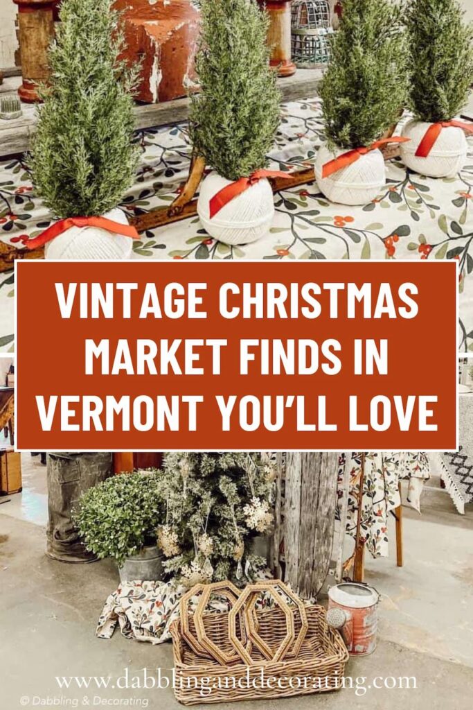 Vintage Christmas Market Finds in Vermont You’ll Love