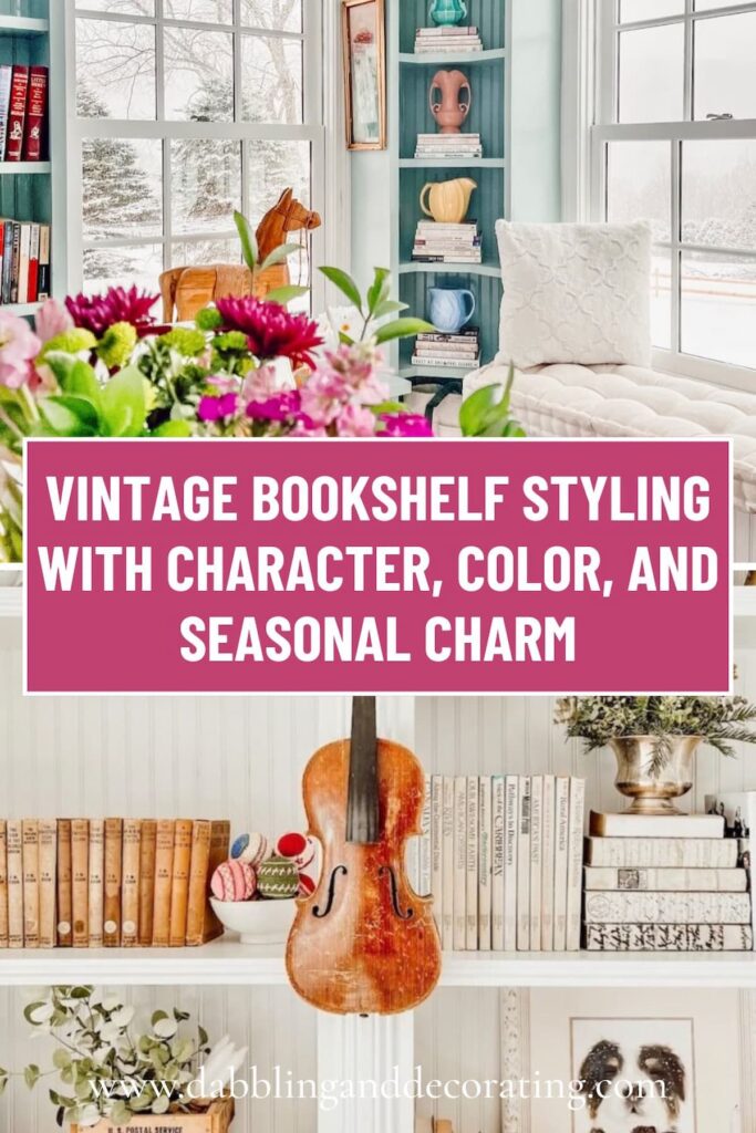 Vintage Bookshelf Styling with Character, Color, and Seasonal Charm 