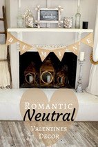 Romantic Neutral Valentines Decor Romantic Neutral Valentines Decor