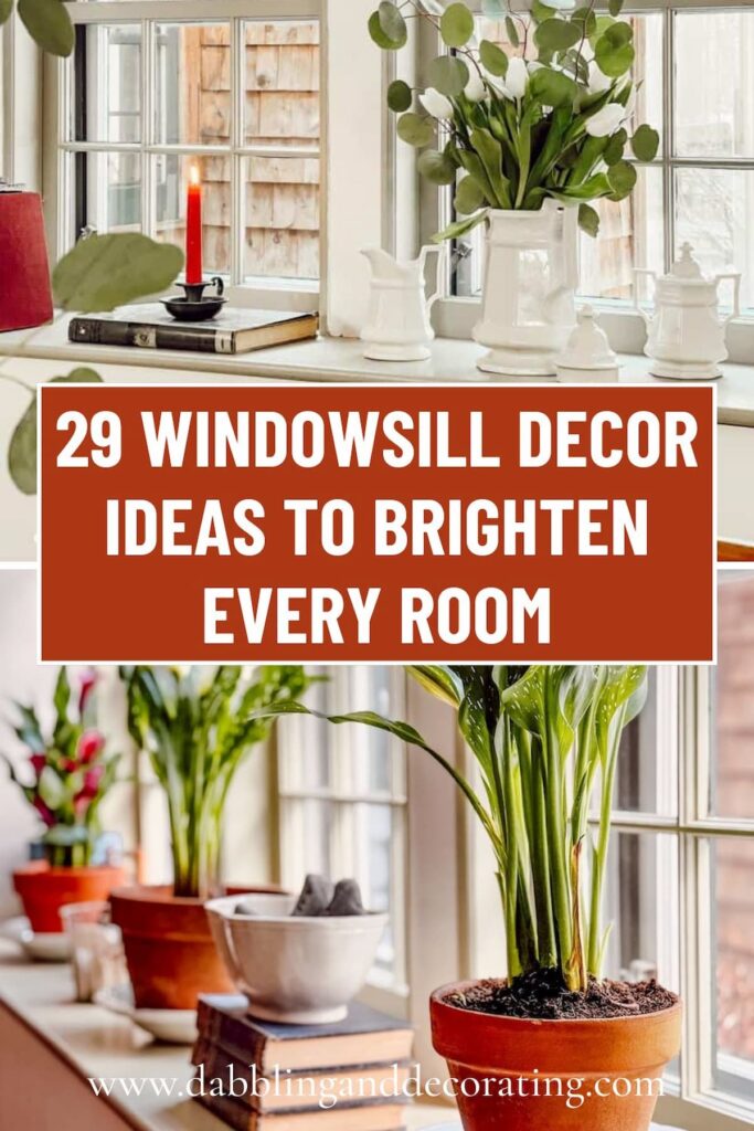 29 Windowsill Decor Ideas to Brighten Every Room 