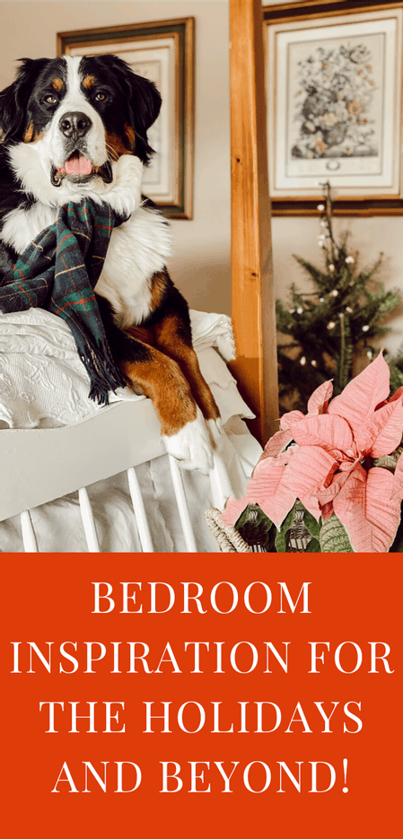 Holiday Bedroom Inspiration