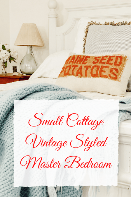 Small Cottage and Vintage Styled Master Bedroom