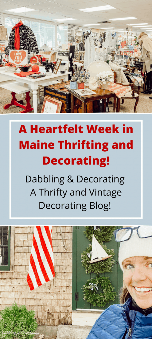 A Heartfelt Week in Maine Thrifting and Decorating!