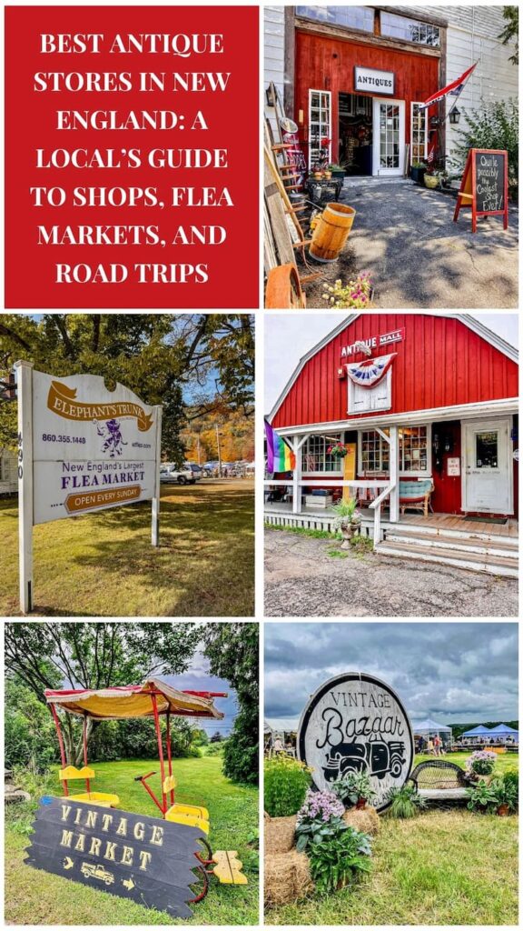 Best Antique Stores in New England: A Local’s Guide to Shops, Flea Markets, and Road Trips photo collage.