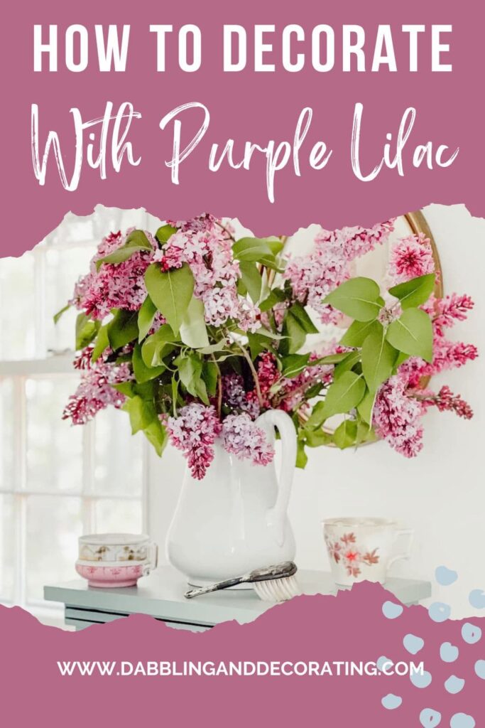 How to Decorate with Purple Lilac