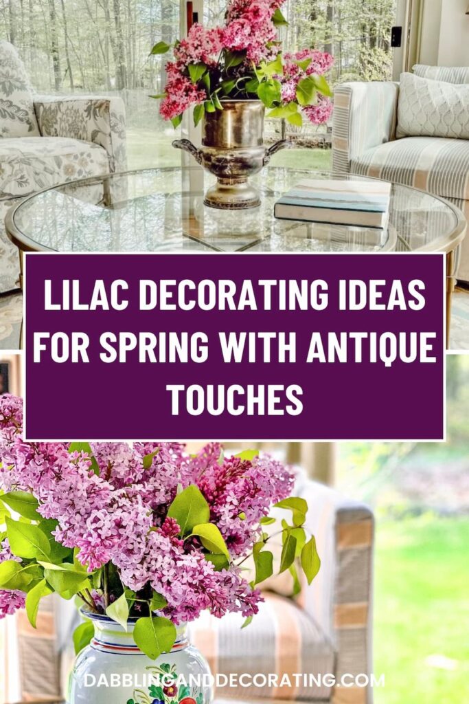 Lilac Decorating Ideas for Spring with Antique Touches