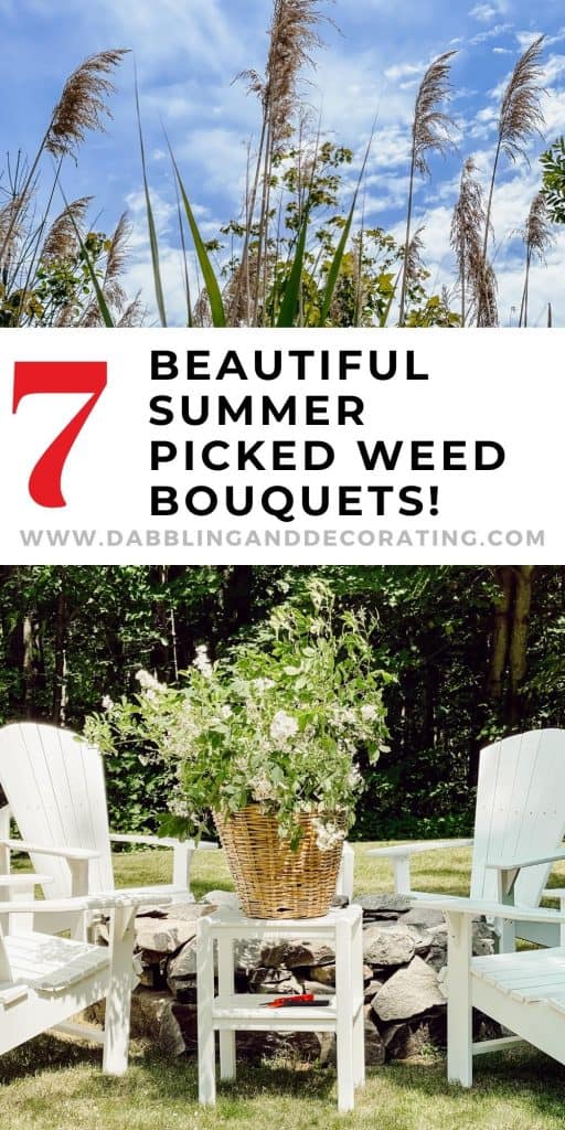 7 Beautiful Summer Picked Weed Bouquets!