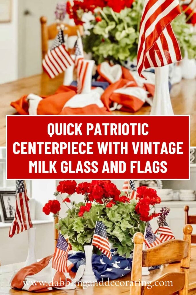 Quick Patriotic Centerpiece with Vintage Milk Glass and Flags