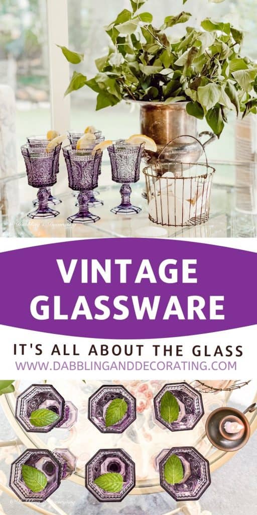 Vintage Glassware - It's All About the Glass