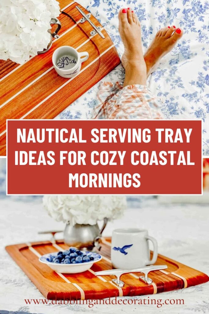 Nautical Serving Tray Ideas for Cozy Coastal Mornings