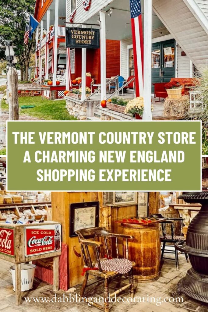The Vermont Country Store: A Charming New England Shopping Experience