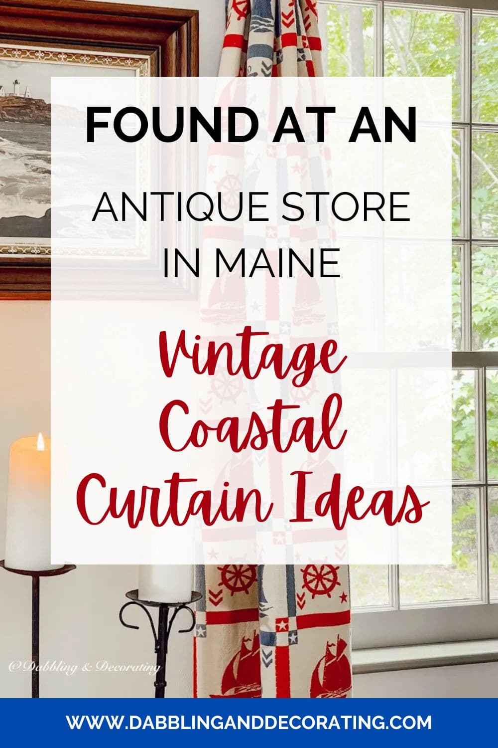 Found at an Antique Store in Maine Vintage Coastal Curtain Ideas