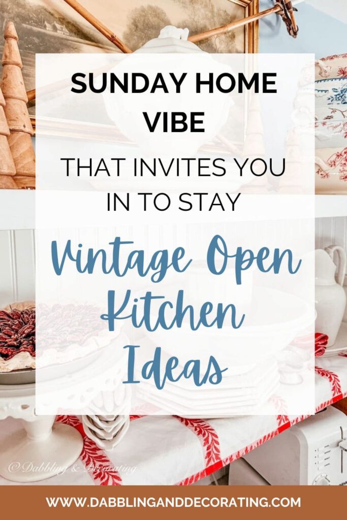 Sunday Home Vibe That Invites You in to Stay Vintage Open Kitchen Ideas 