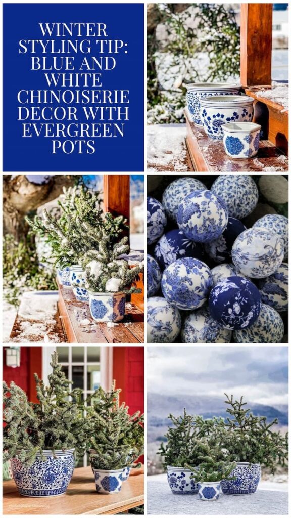 Winter Styling Tip: Blue and White Chinoiserie Decor with Evergreen Pots Photo collage