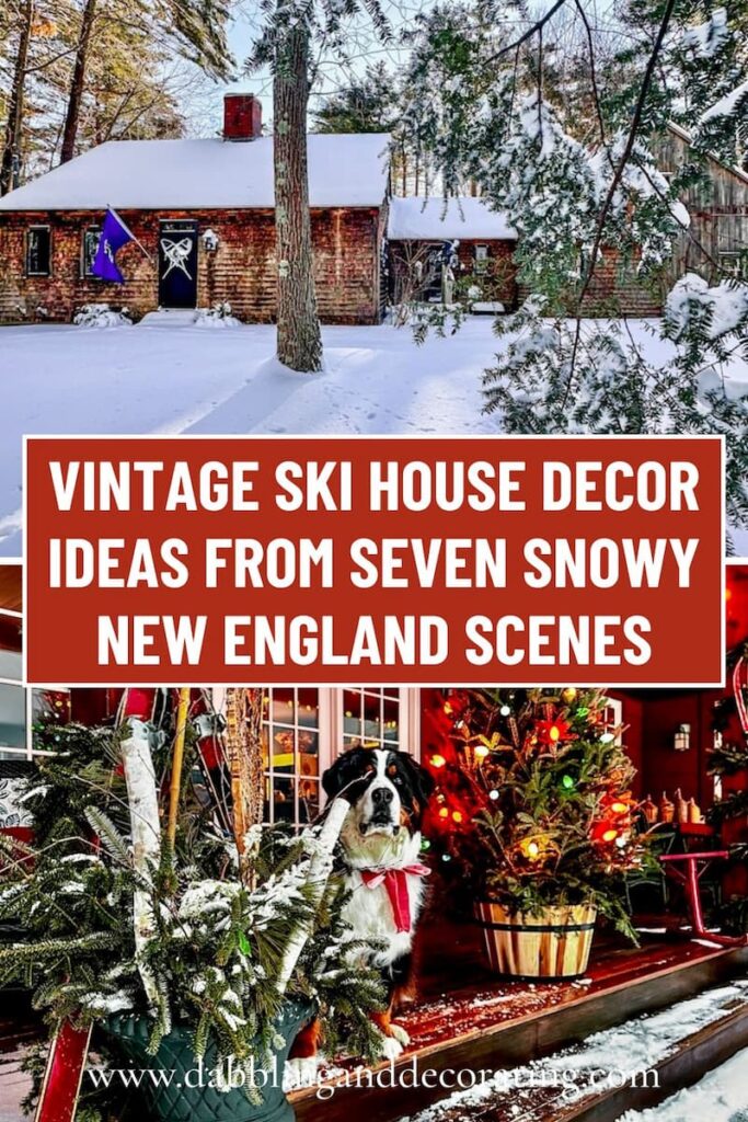 Vintage Ski House Decor Ideas from Seven Snowy New England Scenes