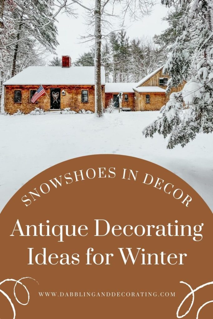 Vintage Snowshoes Antique Decorating Ideas for Winter