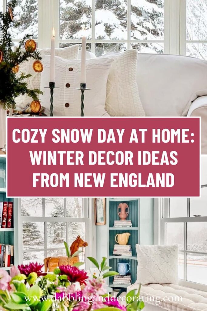 Cozy Snow Day at Home: Winter Decor Ideas from New England