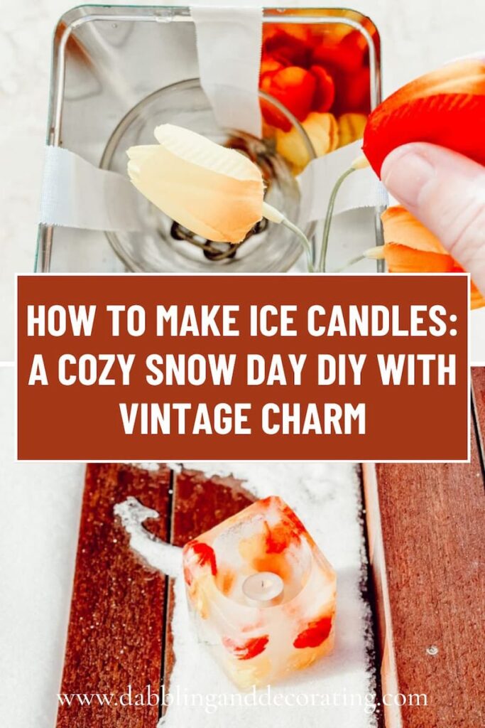 How to Make Ice Candles: A Cozy Snow Day DIY with Vintage Charm