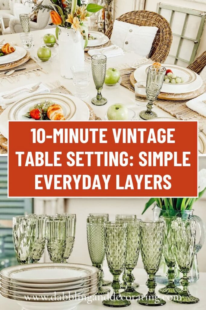 10-Minute Vintage Table Setting: Simple Everyday Layers