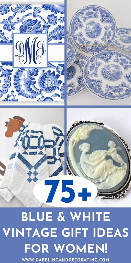 75+ Blue & White Vintage Gift Ideas for Women!