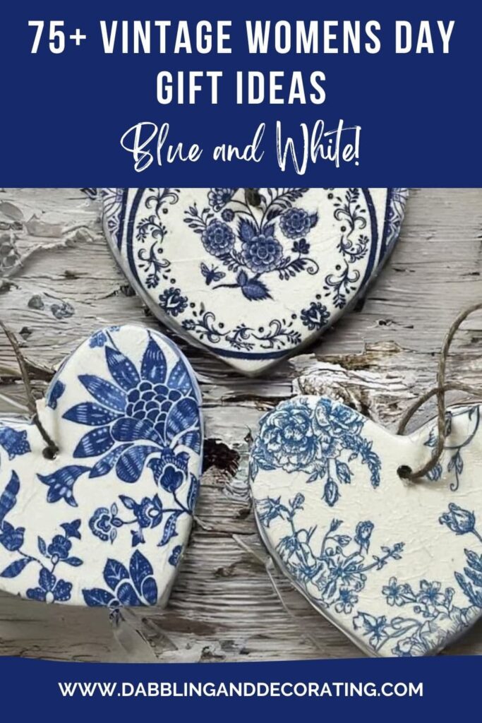 75+ Vintage Womens Day Gift Ideas | Blue and White