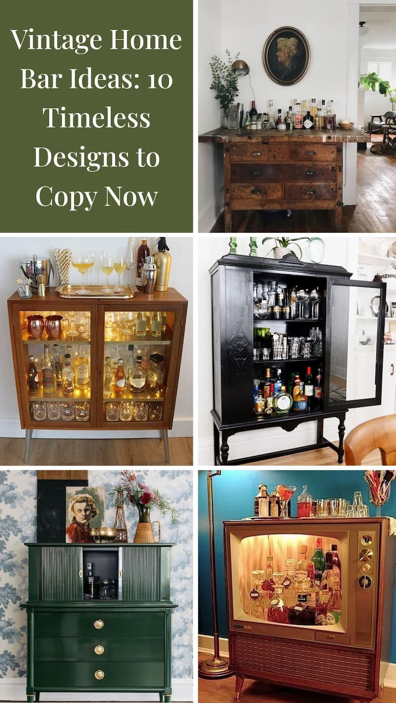 Vintage Home Bar Ideas: 10 Timeless Designs to Copy Now photo collage.