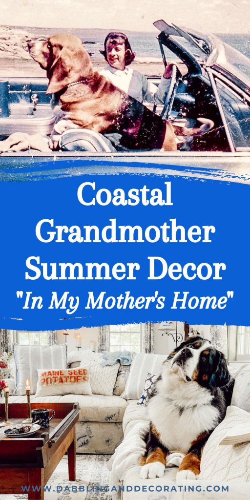 Coastal Grandmother Summer Decor “In My Mother’s Home”