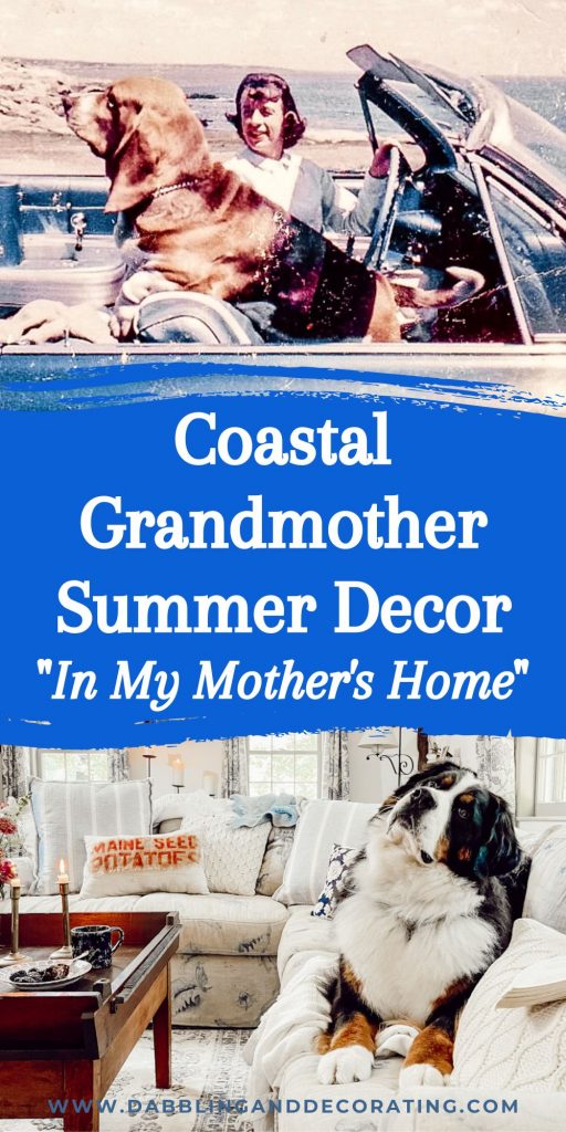 Coastal Grandmother Summer Decor "In My Mother's Home"