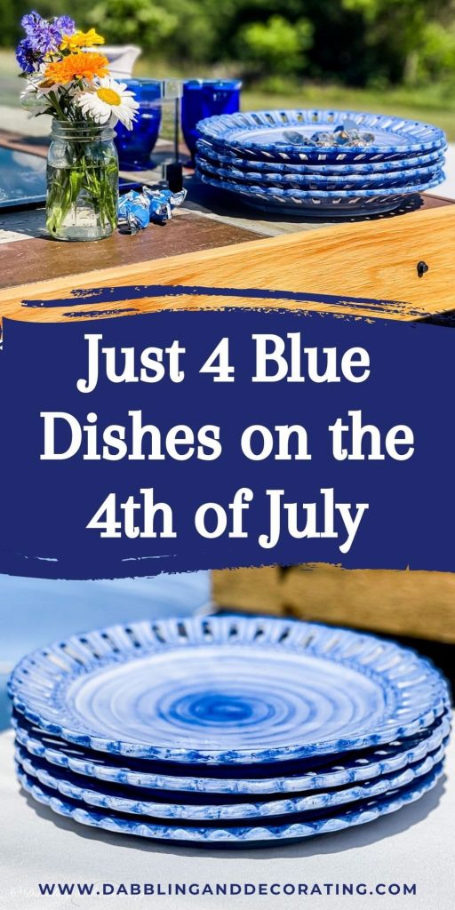 Just 4 Blue Dishes on the 4th of July