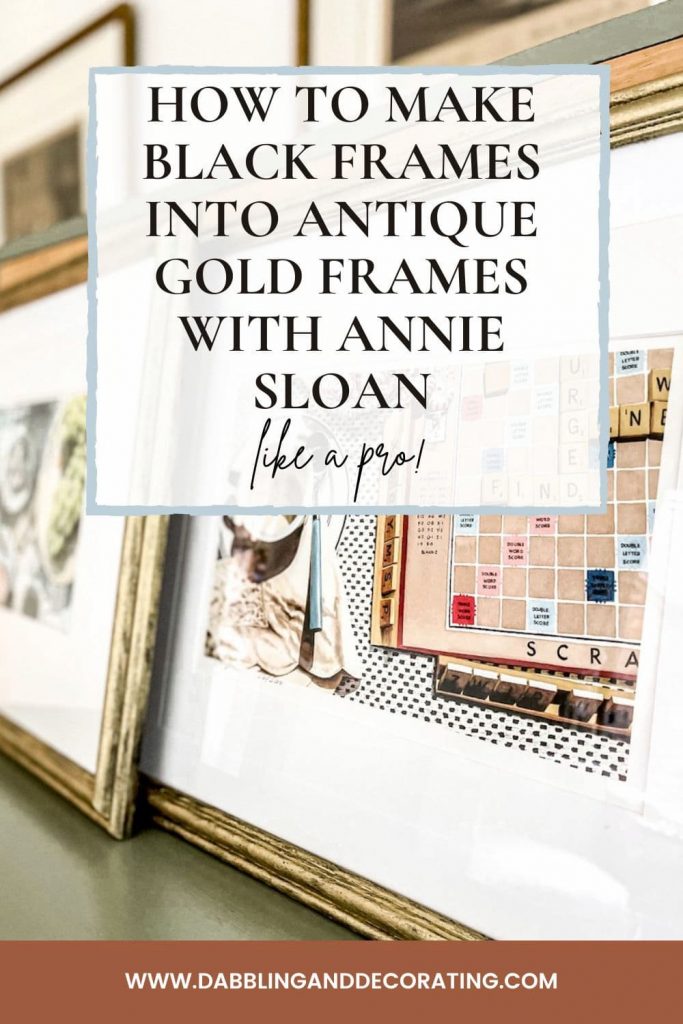 Black Frames to Antique Gold Frames with Annie Sloan