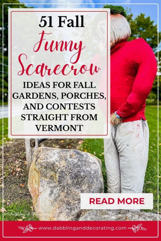 51 Fall Funny Scarecrow Ideas for Fall Gardens, Porches, and Contests Straight From Vermont