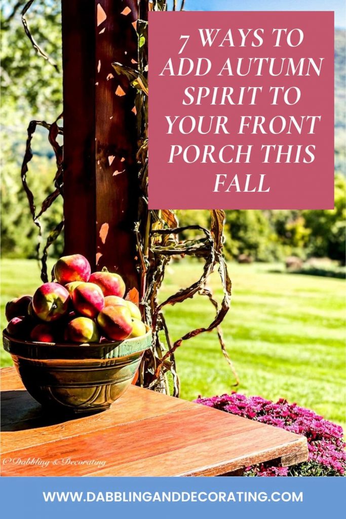 7 Ways to Add Autumn Spirit to Your Front Porch this Fall