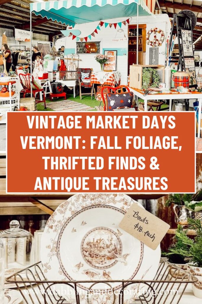 Vintage Market Days Vermont: Fall Foliage, Thrifted Finds & Antique Treasures