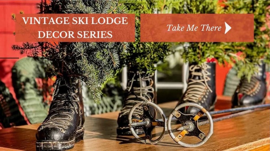 Vintage Ski Lodge Decor Series