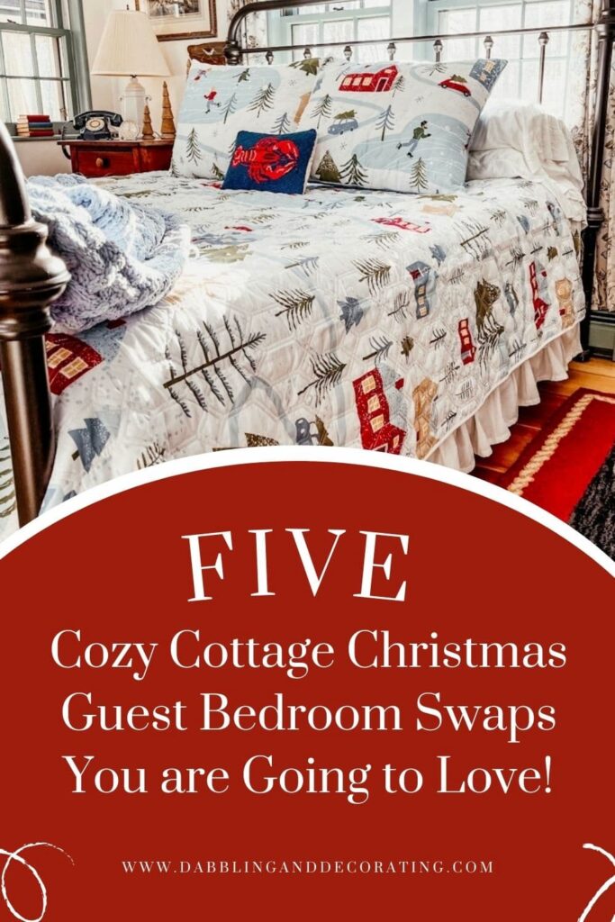 5 Cozy Cottage Christmas Guest Bedroom Swaps