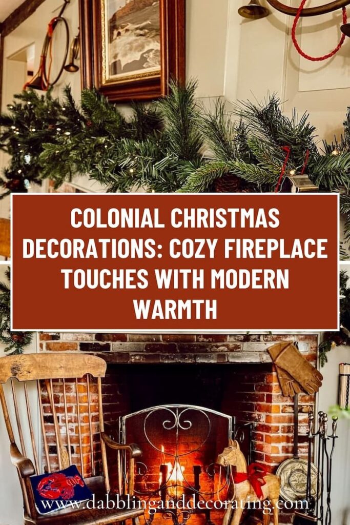 Colonial Christmas Decorations: Cozy Fireplace Touches with Modern Warmth