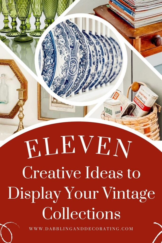 Creative Ideas to Display Your Vintage Collections