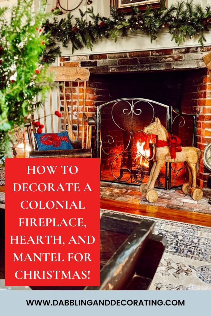 How to Decorate a Colonial Fireplace, Hearth, and Mantel for Christmas!