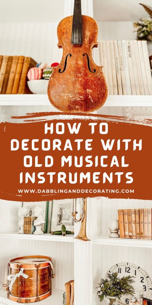 How to Decorate with Old Musical Instruments