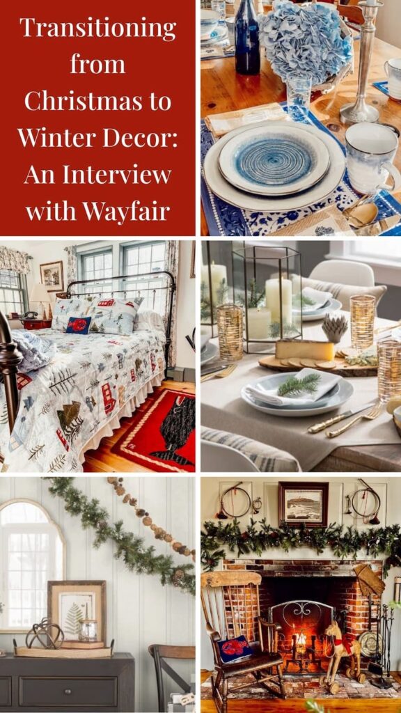 Transitioning from Christmas to Winter Decor: An Interview with Wayfair photo collage.