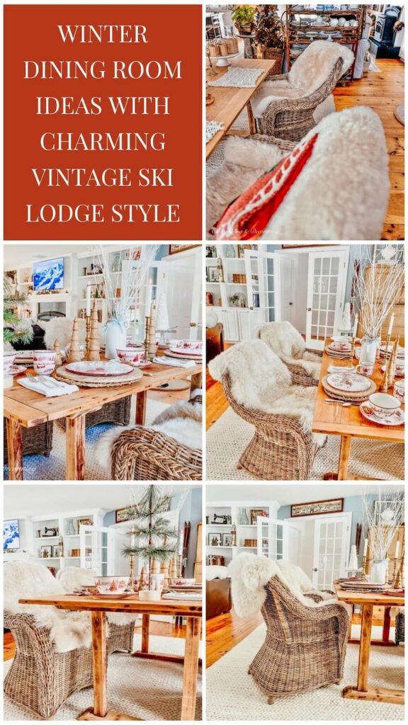 Winter Dining Room Ideas with Charming Vintage Ski Lodge Style photo collage.