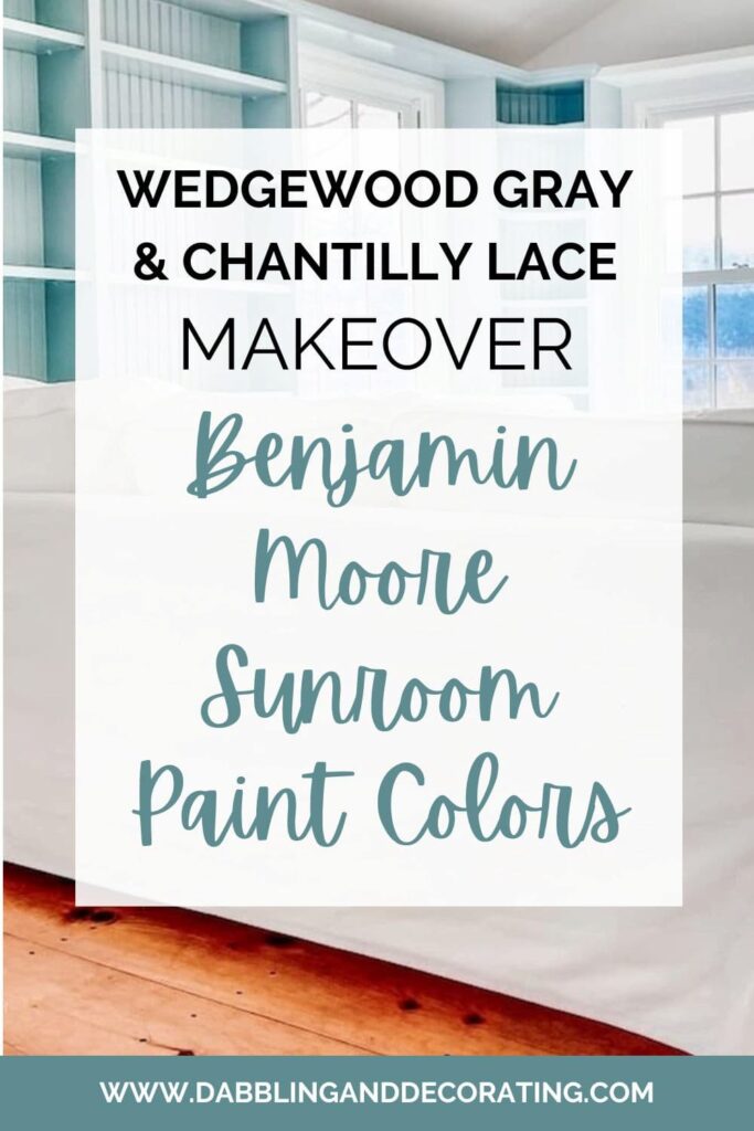 Wedgewood Gray and Chantilly Lace Makeover Benjamin Moore Sunroom Paint Colors