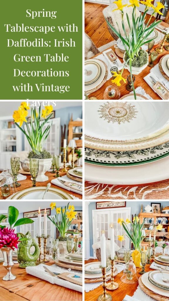 Spring Tablescape with Daffodils: Irish Green Table Decorations with Vintage Layers photo collage.
