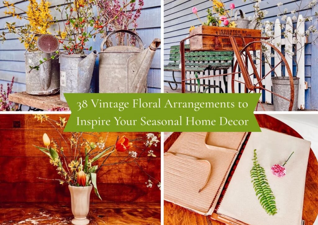 38 Vintage Floral Arrangements to Inspire Your Seasonal Home Decor